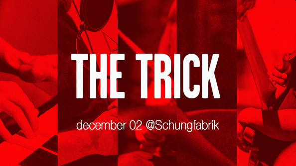 Luxembourg event. The trick live at the Schungfabrik 2017.